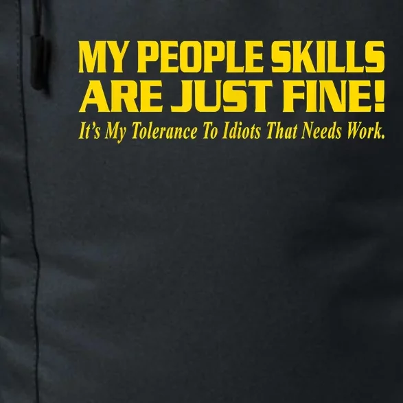 My People Skills Are Just Fine Funny Sarcastic Funny Saying Daily Commute Backpack