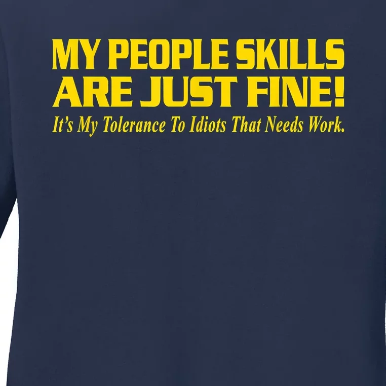 My People Skills Are Just Fine Funny Sarcastic Funny Saying Ladies Long Sleeve Shirt