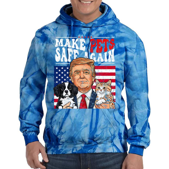 Make Pets Safe Again Trump 2024 Save Our Pets Tie Dye Hoodie