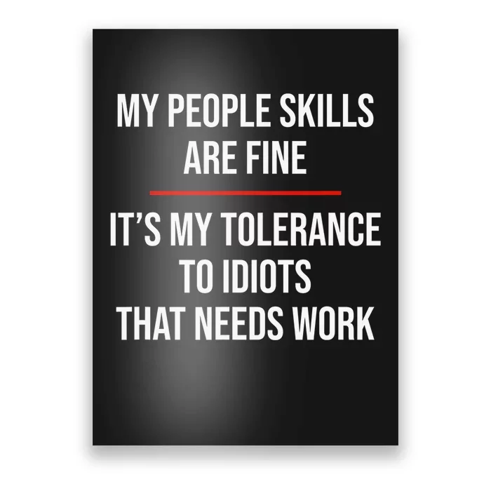 My People Skills Are Fine Funny Sarcastic Poster