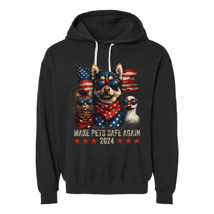 Make Pets Safe Again Trump 2024 Save Our Pets Garment-Dyed Fleece Hoodie