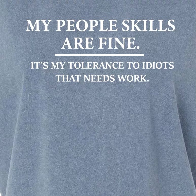 My People Skills Are Fine Intolerance To Idiots Garment-Dyed Women's Muscle Tee