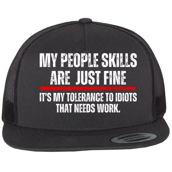 My People Skills Are Fine Flat Bill Trucker Hat