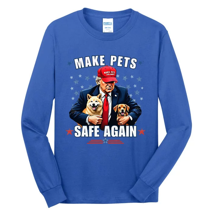 Make Pets Safe Again Pro Trump 2024 Tall Long Sleeve T-Shirt