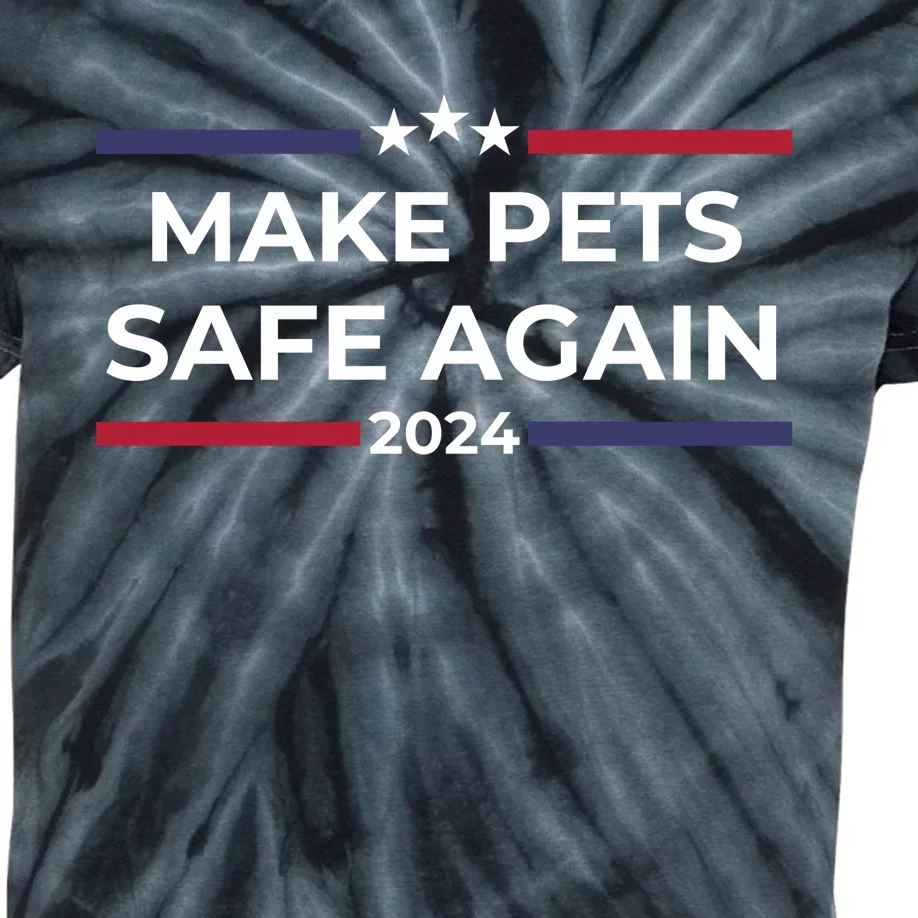 Make Pets Safe Again – Funny Pet Safety Awareness Kids Tie-Dye T-Shirt