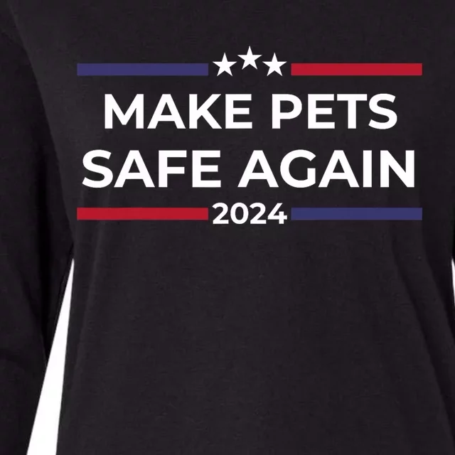 Make Pets Safe Again – Funny Pet Safety Awareness Womens Cotton Relaxed Long Sleeve T-Shirt