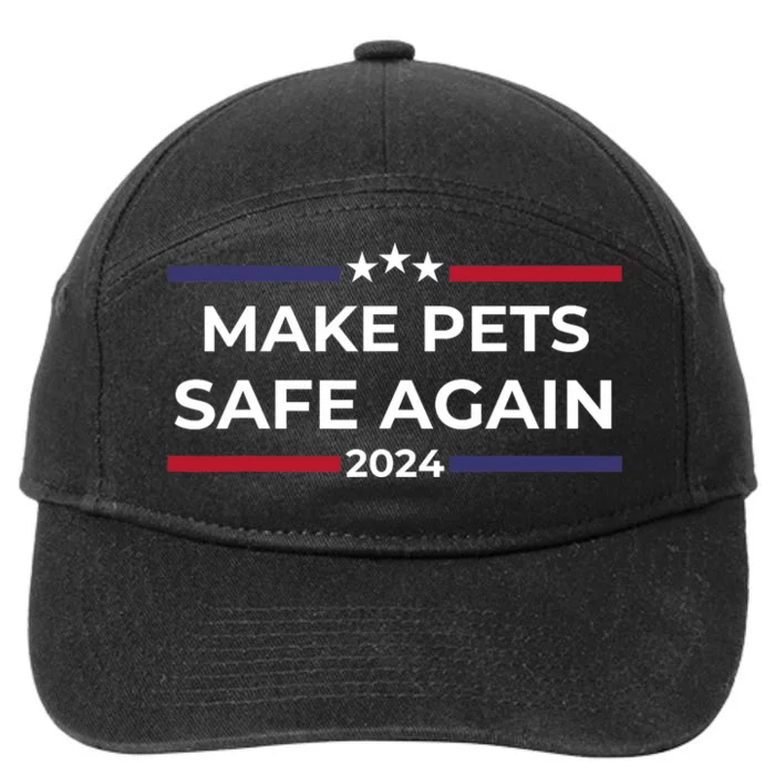 Make Pets Safe Again – Funny Pet Safety Awareness 7-Panel Snapback Hat