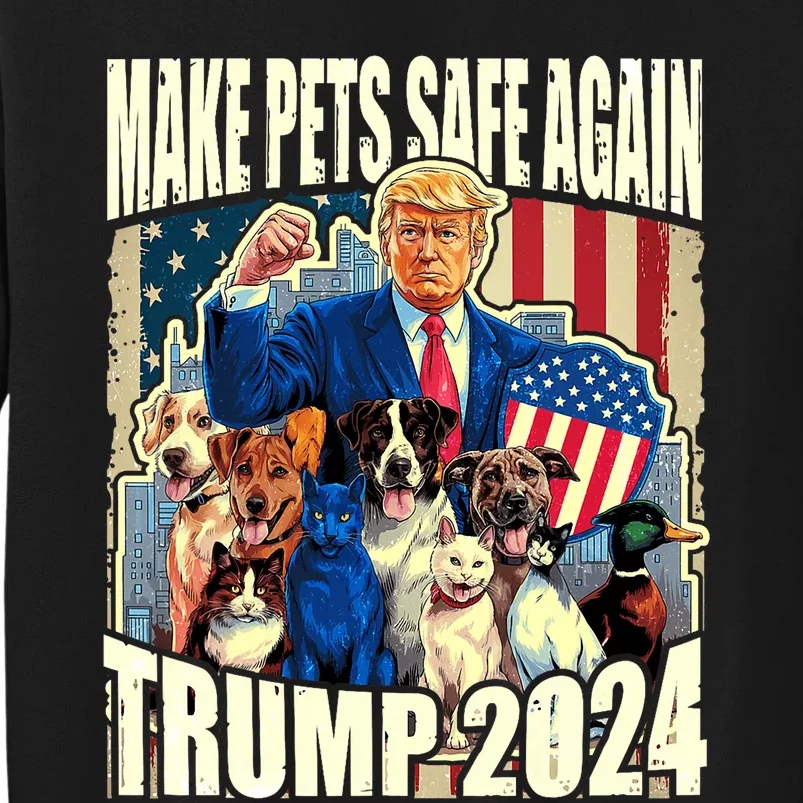 Make Pets Safe Again Trump 2024 Dogs Cats Ducks Sweatshirt