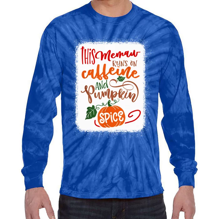 Memaw Pumpkin Spice And Everything Nice Coffee Lover Fall Cute Gift Tie-Dye Long Sleeve Shirt