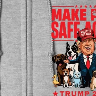 Make Pets Safe Again Trump 2024 Save Our Pets Full Zip Hoodie