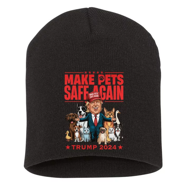 Make Pets Safe Again Trump 2024 Save Our Pets Design Short Acrylic Beanie