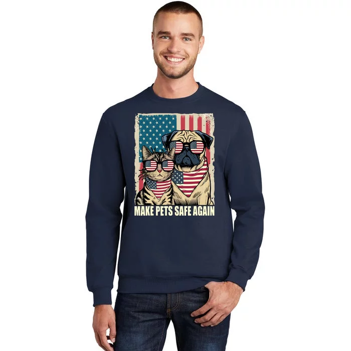 Make Pets Safe Again Trump Harris Debate Eating The Dogs Cat Tall Sweatshirt