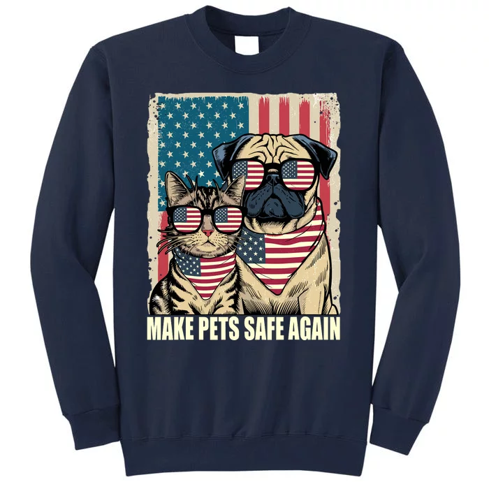 Make Pets Safe Again Trump Harris Debate Eating The Dogs Cat Tall Sweatshirt