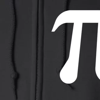 Math Pi Symbol Student Teacher Celebrate Pi Day March 14 Meaningful Gift Full Zip Hoodie