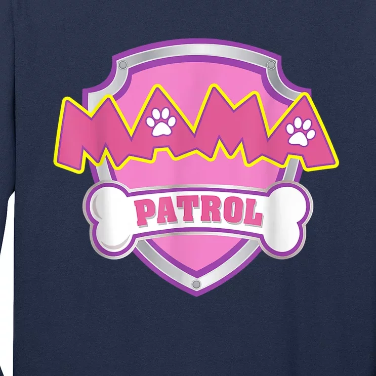 Mama Patrol Shirt Dog Mom Dad Long Sleeve Shirt