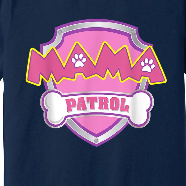 Mama Patrol Shirt Dog Mom Dad Premium T-Shirt