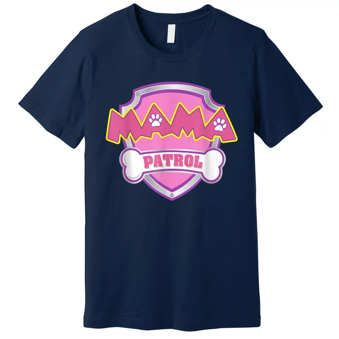 Mama Patrol Shirt Dog Mom Dad Premium T-Shirt