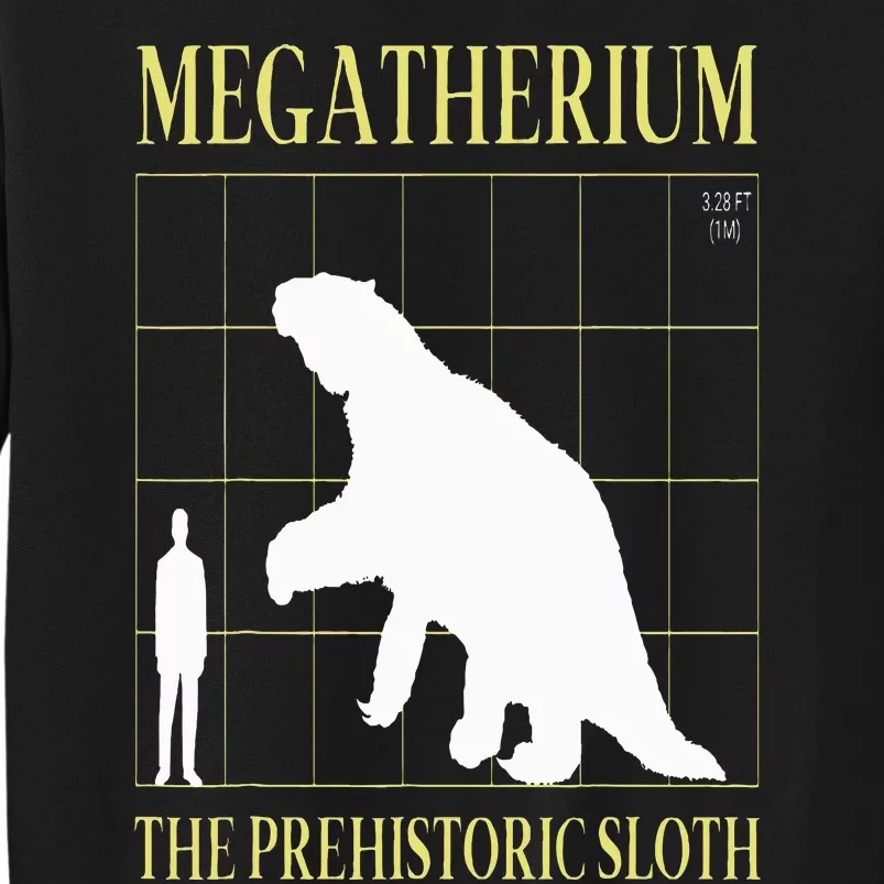 Megatherium Prehistoric Sloth Extinct Giant Ground Sloth Tall Sweatshirt