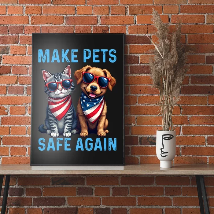 Make Pets Safe Again Funny Donald Trump They Are Eating The Dogs Poster