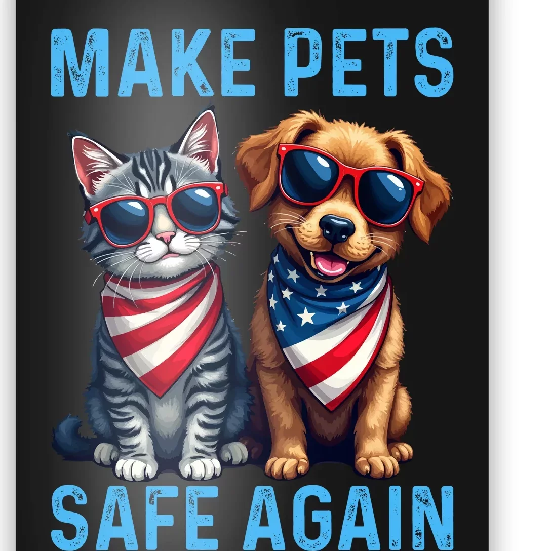 Make Pets Safe Again Funny Donald Trump They Are Eating The Dogs Poster