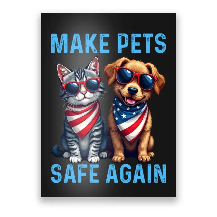 Make Pets Safe Again Funny Donald Trump They Are Eating The Dogs Poster