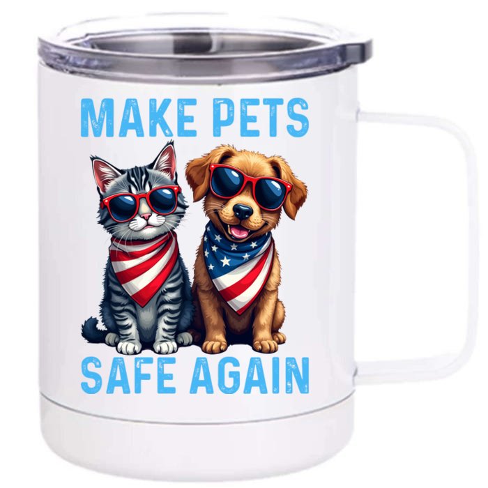 Make Pets Safe Again Funny Donald Trump They Are Eating The Dogs Front & Back 12oz Stainless Steel Tumbler Cup