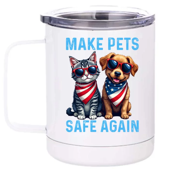 Make Pets Safe Again Funny Donald Trump They Are Eating The Dogs Front & Back 12oz Stainless Steel Tumbler Cup