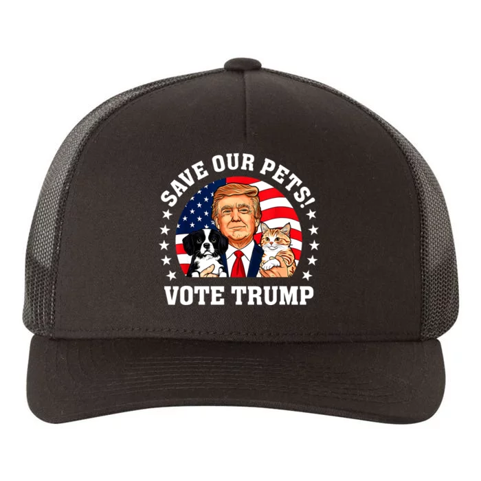 Make Pets Safe Again Vote Trump Save Our Pets Cats Dogs 2024 Gift Yupoong Adult 5-Panel Trucker Hat