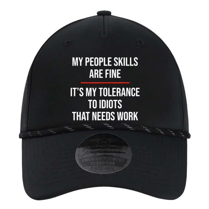 My People Skills Are Fine Funny Sarcastic Performance The Dyno Cap