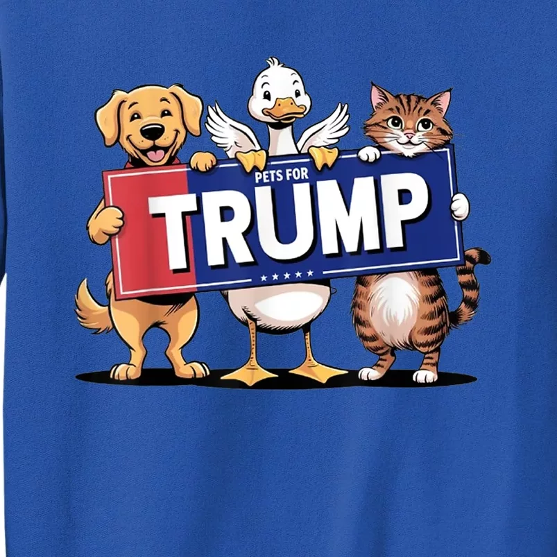 Make Pets Safe Again Cat Duck Dog Pets For Trump Gift Tall Sweatshirt