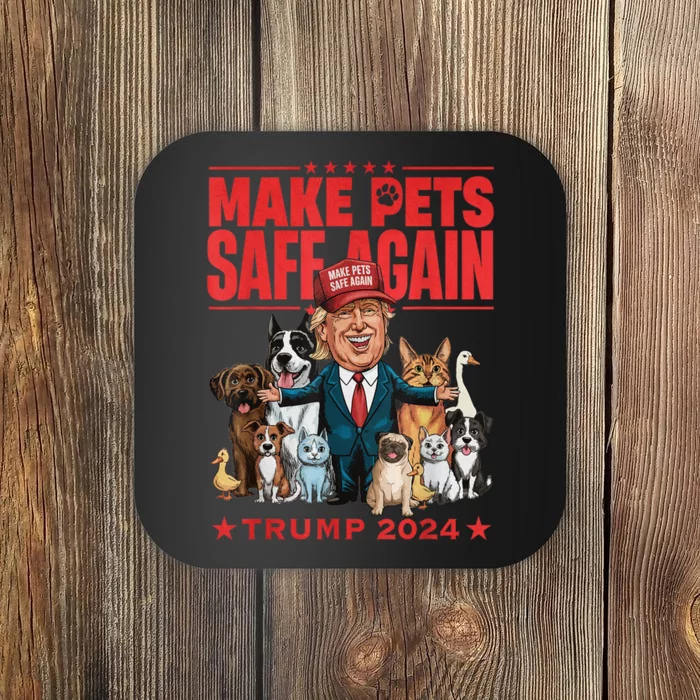 Make Pets Safe Again Trump 2024 Save Our Pets Coaster