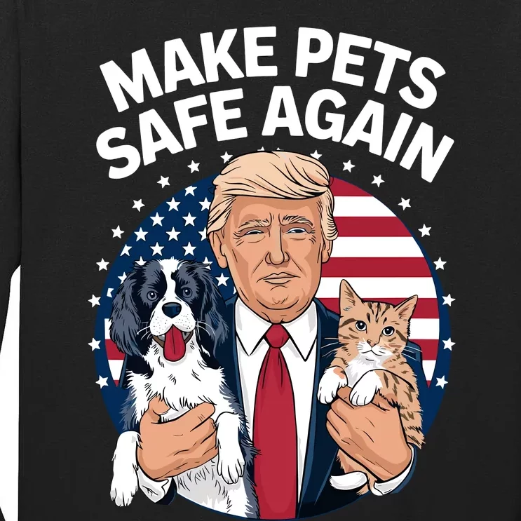 Make Pets Safe Again Trump 2024 Tall Long Sleeve T-Shirt