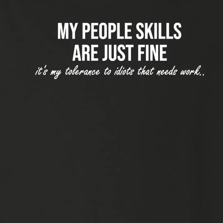 My People Skills Are Just Fine. Fun Sarcastic / Sarcasm Gag Toddler Long Sleeve Shirt