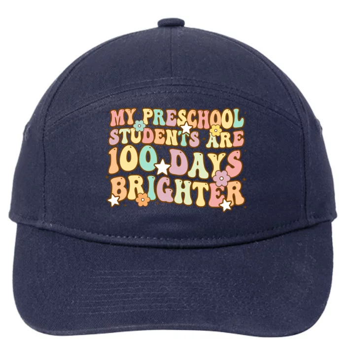 My Preschool Students Are 100 Days Brighter Teacher Meaningful Gift 7-Panel Snapback Hat