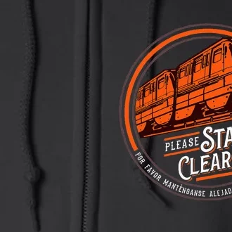 Monorail Please Stand Clear Of The D.O.O.R.S English Spanish Full Zip Hoodie