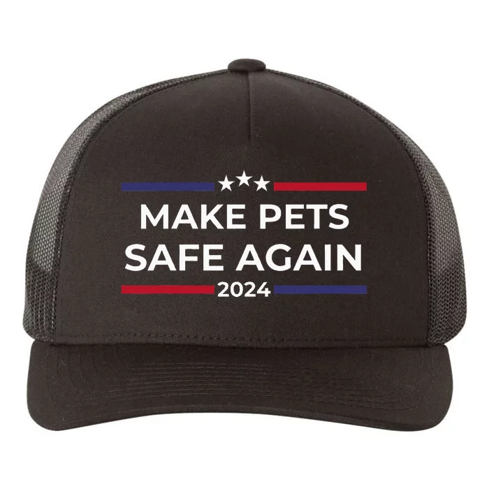 Make Pets Safe Again – Funny Pet Safety Awareness Yupoong Adult 5-Panel Trucker Hat