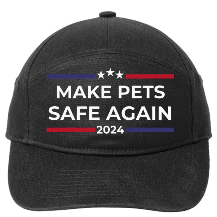 Make Pets Safe Again – Funny Pet Safety Awareness 7-Panel Snapback Hat