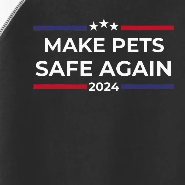 Make Pets Safe Again – Funny Pet Safety Awareness Toddler Fine Jersey T-Shirt