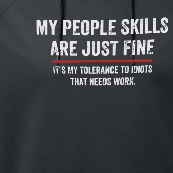 My People Skills Are Fine Cool Performance Fleece Hoodie