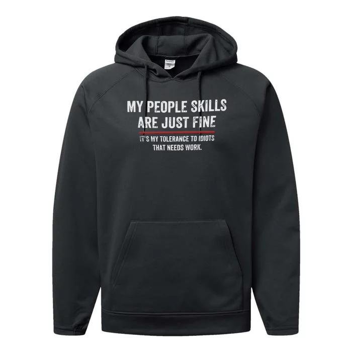 My People Skills Are Fine Cool Performance Fleece Hoodie