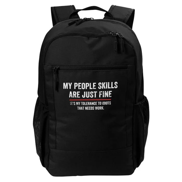 My People Skills Are Fine Cool Daily Commute Backpack