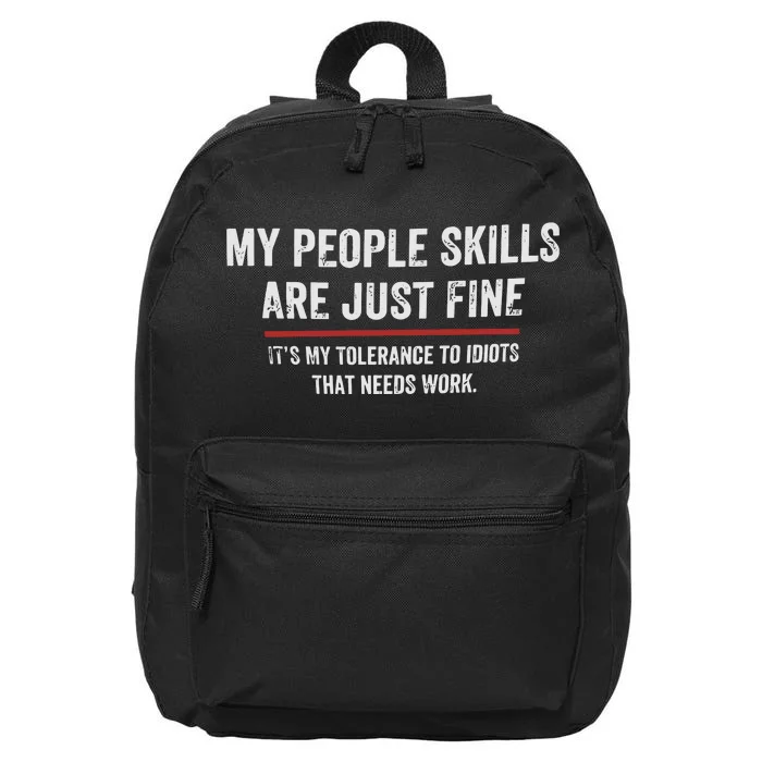 My People Skills Are Fine Cool 16 in Basic Backpack