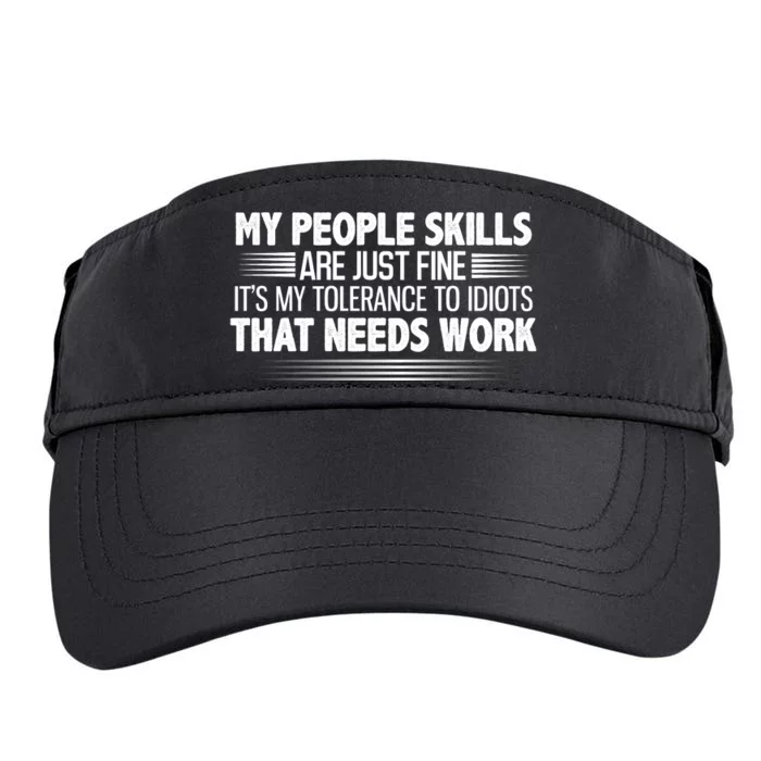 My People Skills Are Fine Funny T Adult Drive Performance Visor