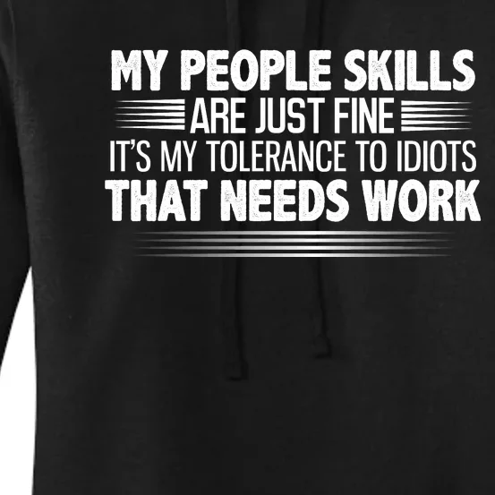 My People Skills Are Fine Funny T Women's Pullover Hoodie