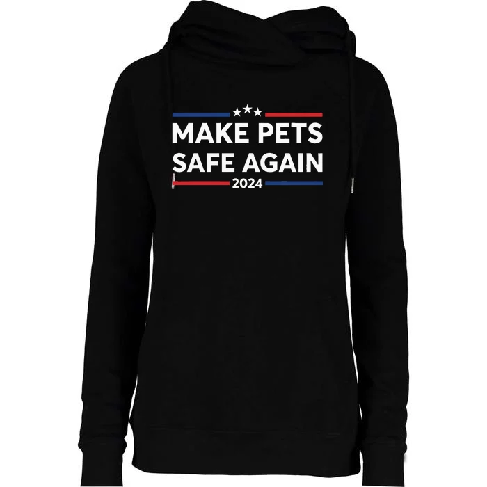 Make Pets Safe Again Trump Harris Debate Eating The Dogs Cat Womens Funnel Neck Pullover Hood