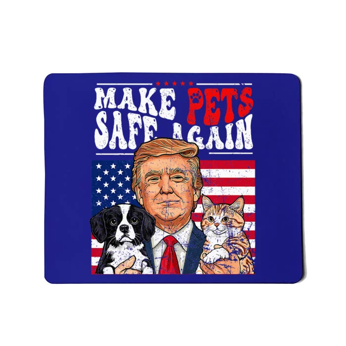 Make Pets Safe Again Trump 2024 Save Our Pets Mousepad