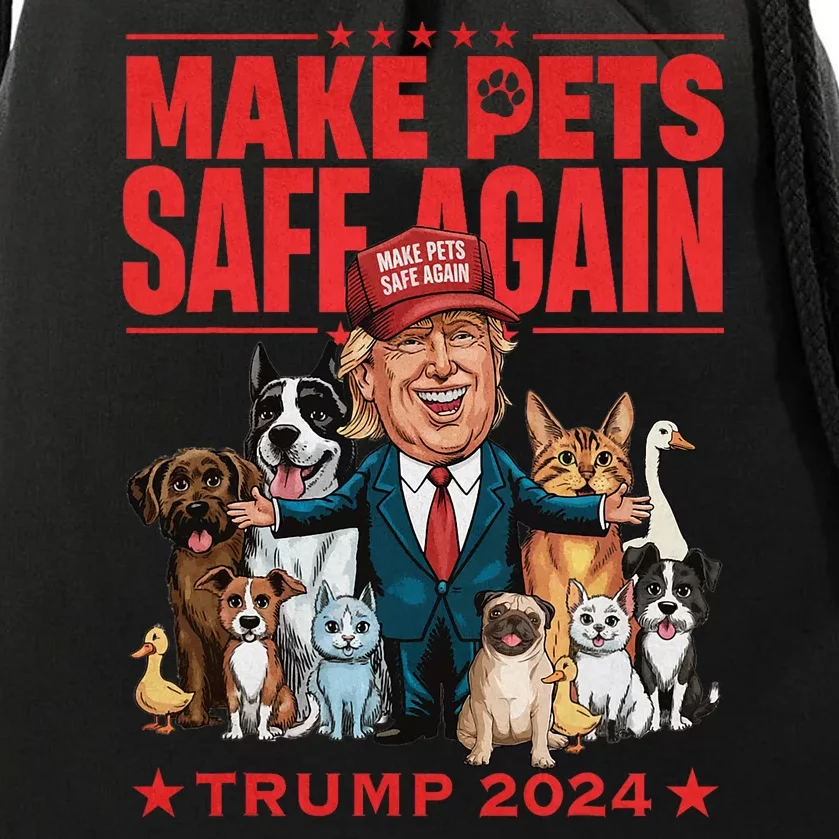 Make Pets Safe Again Trump 2024 Save Our Pets Drawstring Bag