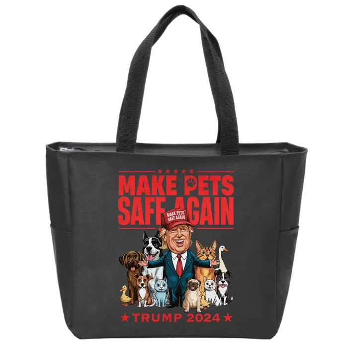 Make Pets Safe Again Trump 2024 Save Our Pets Zip Tote Bag