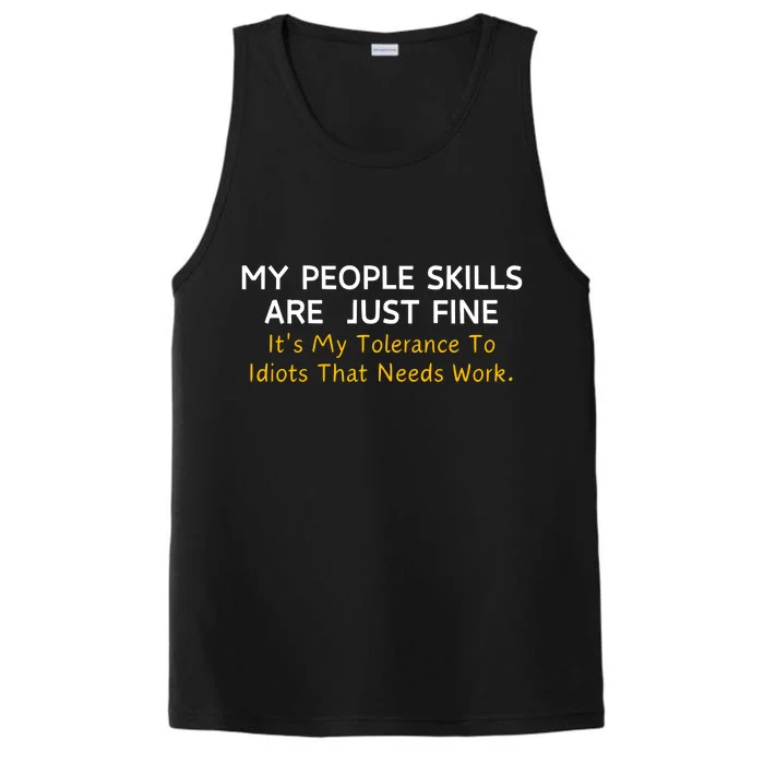 My People Skills Are Fine Cool Graphic Gift Idea Adult Humor Sarcastic Performance Tank