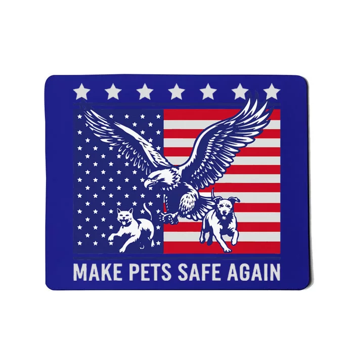 Make Pets Safe Again Trump Harris Debate Eating The Dogs Cat Mousepad